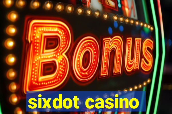 sixdot casino